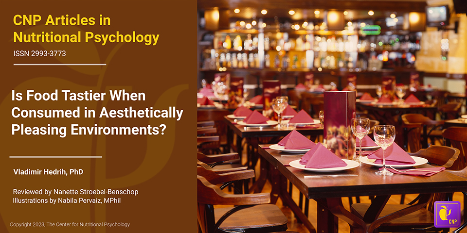 Is Food Tastier When Consumed in Aesthetically Pleasing Environments?