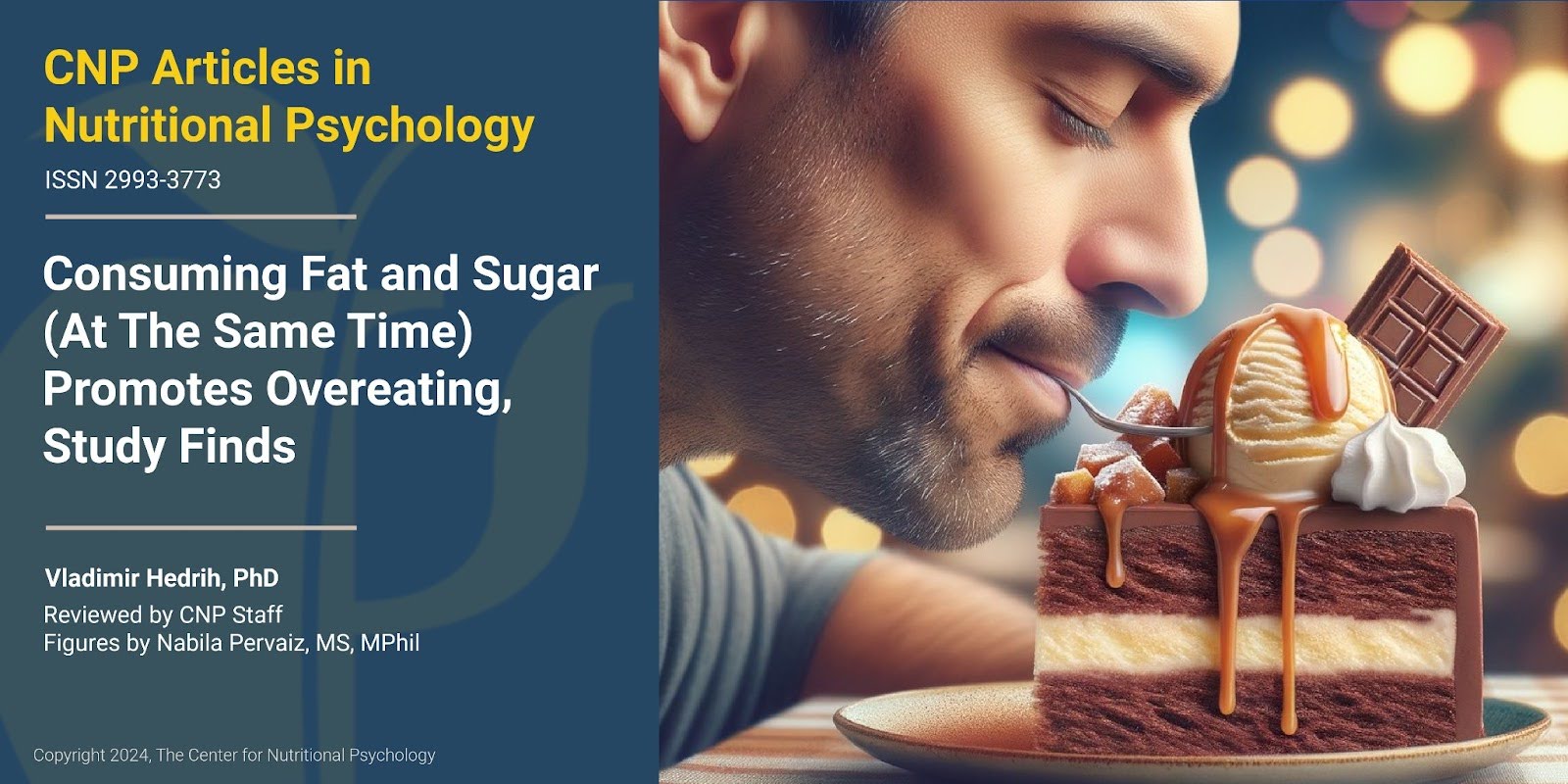 Consuming Fat and Sugar Promotes Overeating, Study Finds