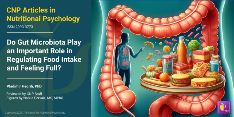 Do Gut Microbiota Play an Important Role in Regulating Food Intake and Feeling Full?